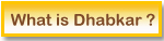 Know About Dhabkar
